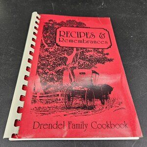 Drendel Family Recipe Remembrance Cookbook Cooking French German Fundraiser 1995